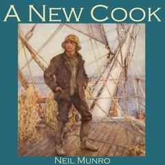 A New Cook Audiobook, by Neil Munro