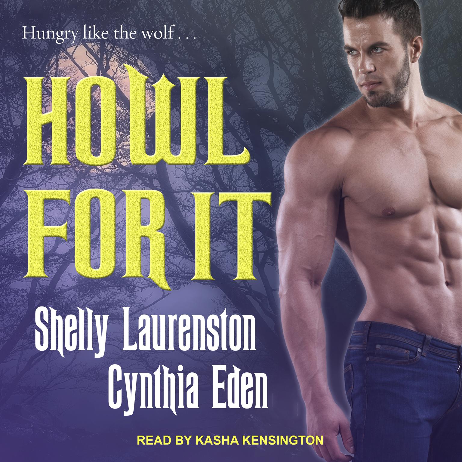 Howl for It Audiobook, by Cynthia Eden