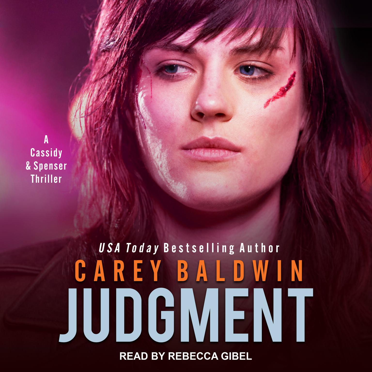 Judgment: A Cassidy & Spenser Thriller Audiobook, by Carey Baldwin
