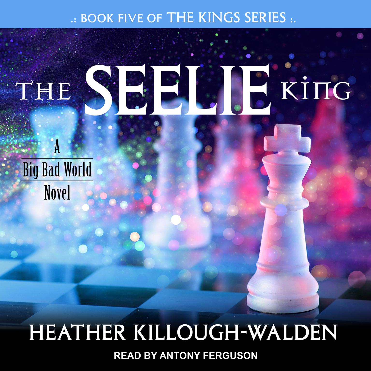 The Seelie King Audiobook, by Heather Killough-Walden