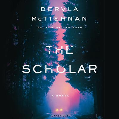 The Scholar Audiobook, by Dervla McTiernan