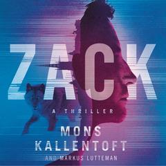Zack: A Thriller Audiobook, by Mons Kallentoft