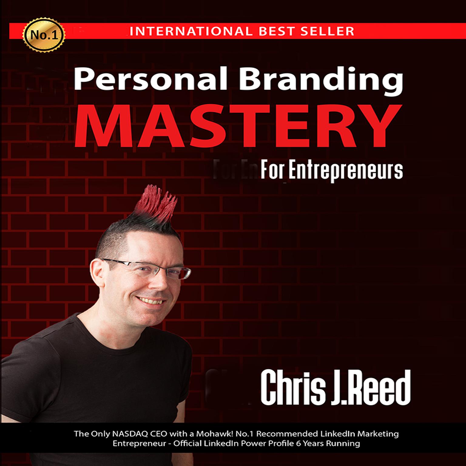 Personal Branding Mastery for Entrepreneurs Audiobook, by Chris J Reed