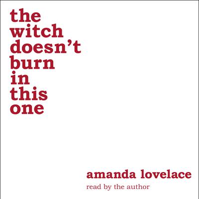 the witch doesnt burn in this one Audiobook, by Amanda Lovelace
