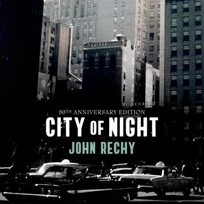 City of Night Audiobook, by John Rechy