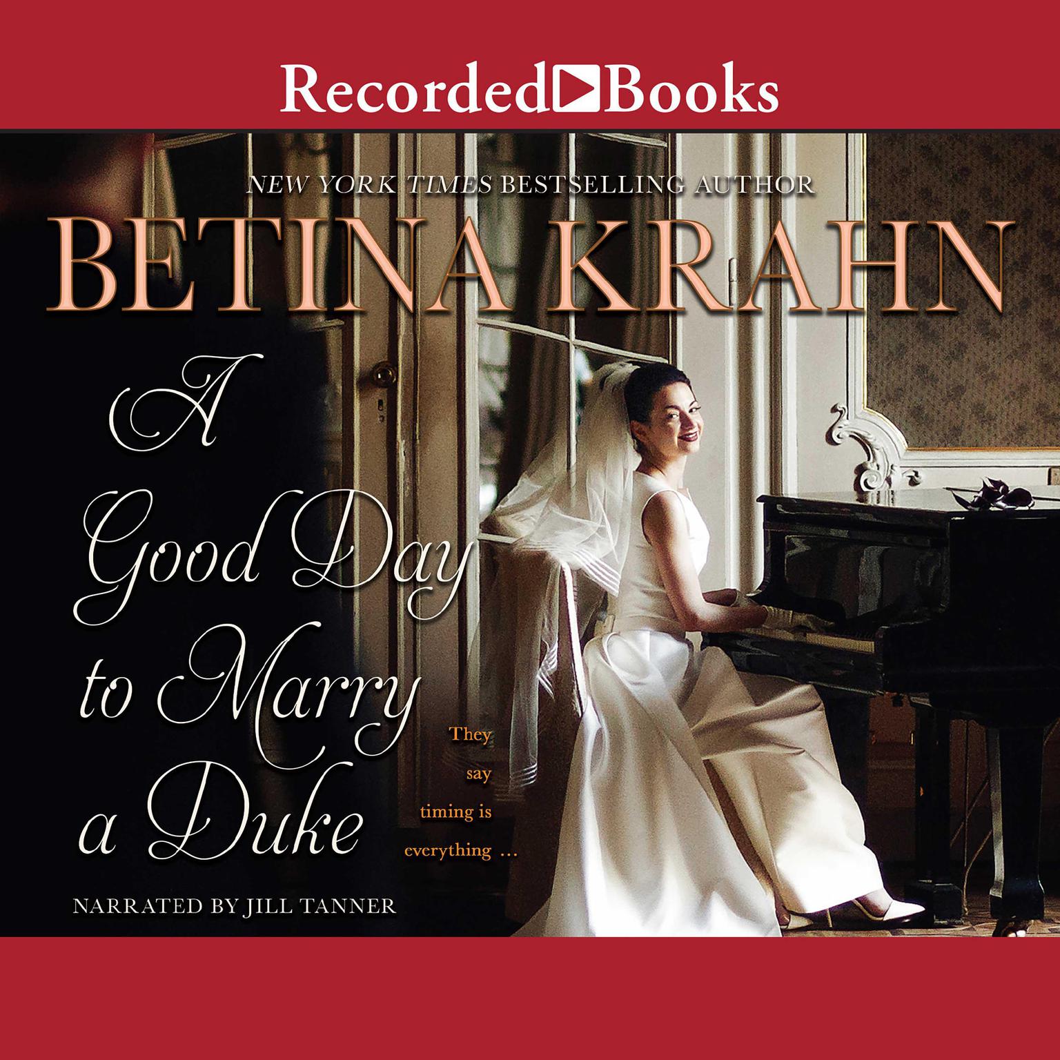 A Good Day to Marry a Duke Audiobook, by Betina Krahn