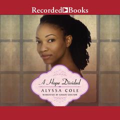 A Hope Divided Audiobook, by Alyssa Cole