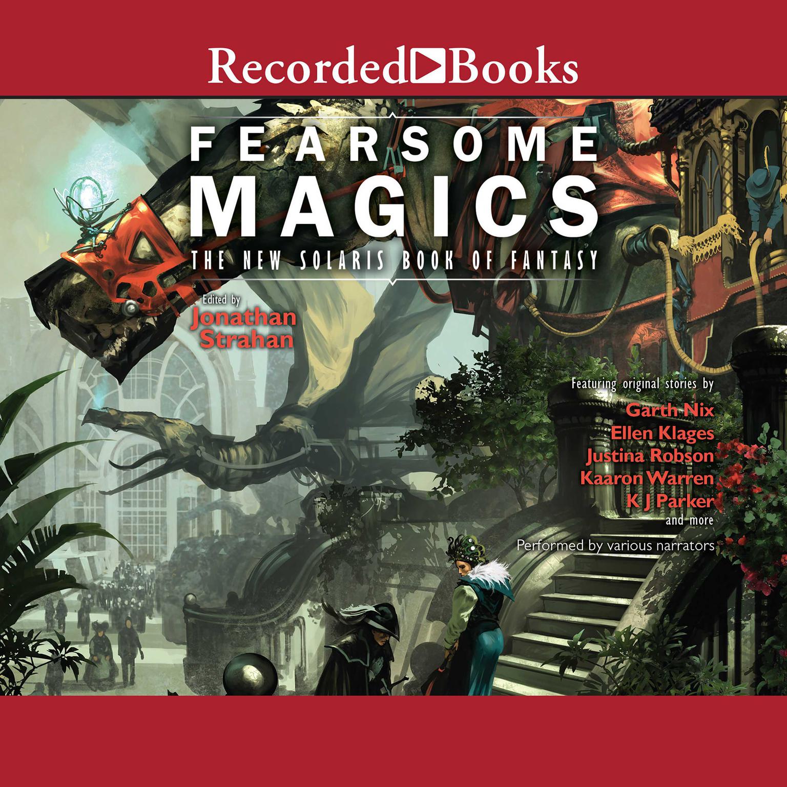 Fearsome Magics: The New Solaris Book of Fantasy 2 Audiobook, by Jonathan Strahan