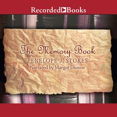 The Memory Book: A Novel Audiobook, by Penelope J. Stokes