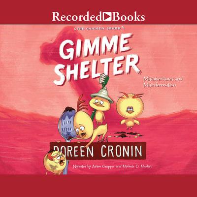 Gimme Shelter: Misadventures and Misinformation Audiobook, by Doreen Cronin