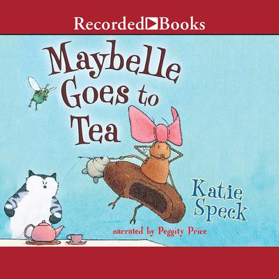 Maybelle Goes to Tea Audiobook, by Katie Speck