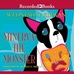 Minerva the Monster Audiobook, by Wednesday Kirwan