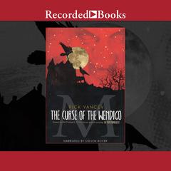 The Curse of the Wendigo Audiobook, by Rick Yancey