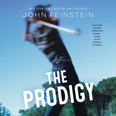 The Prodigy: A Novel Audiobook, by John Feinstein