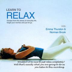 Learn to Relax Audiobook, by John Kremer