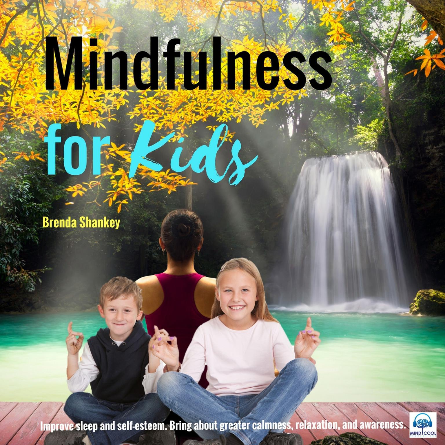 Mindfulness for Kids Audiobook, by Brenda Shankey
