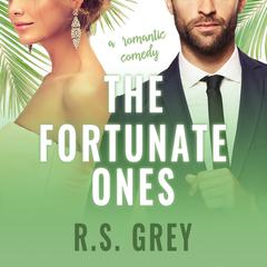 The Fortunate Ones Audiobook, by R. S. Grey