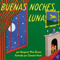 Buenas noches, Luna Audiobook, by Margaret Wise Brown