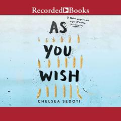 As You Wish Audiobook, by Chelsea Sedoti