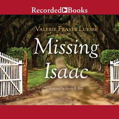 Missing Isaac Audiobook, by Valerie Fraser Luesse