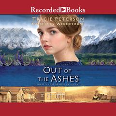 Out of the Ashes Audiobook, by Tracie Peterson