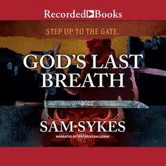 Gods Last Breath Audiobook, by Sam Sykes