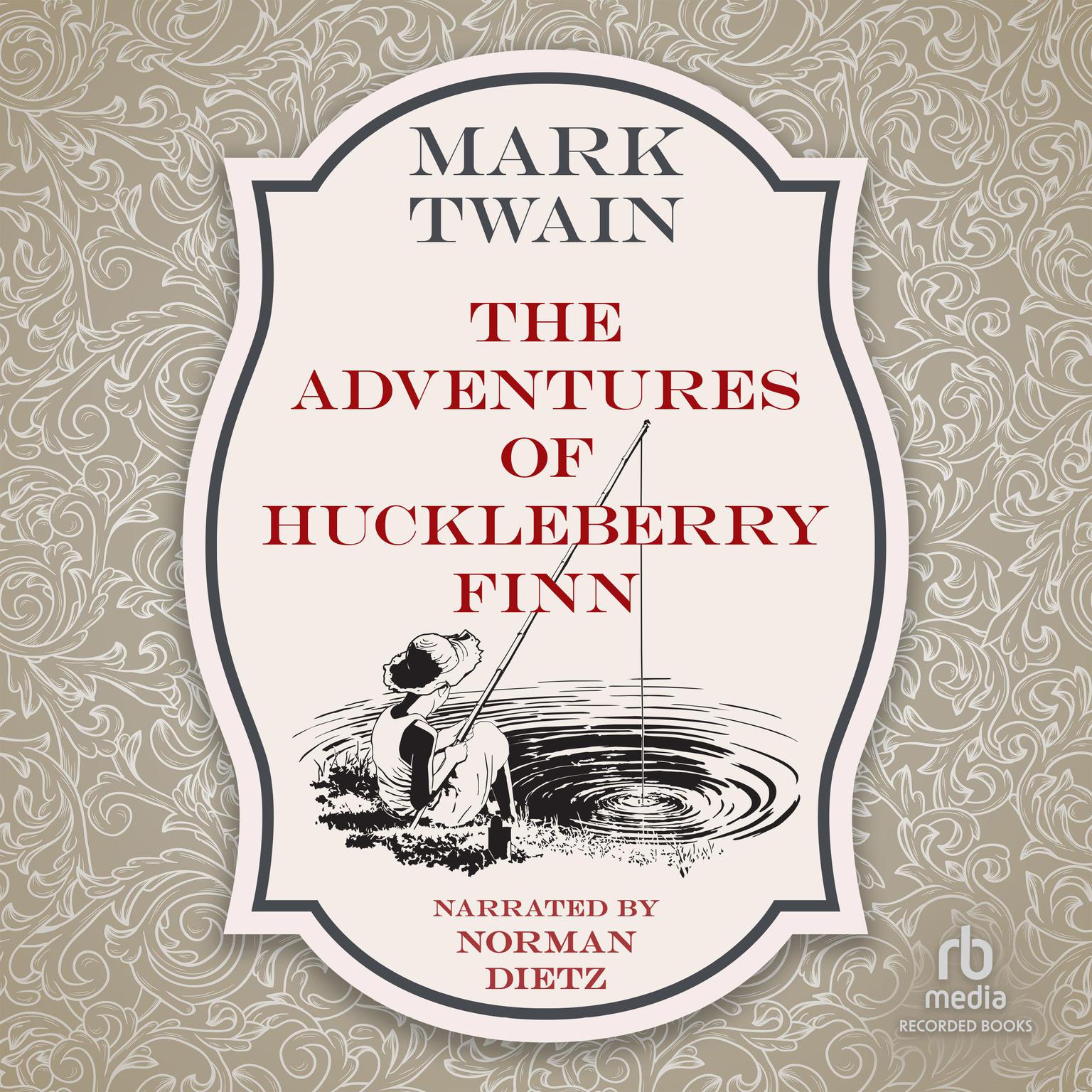 The Adventures of Huckleberry Finn Audiobook, by Mark Twain