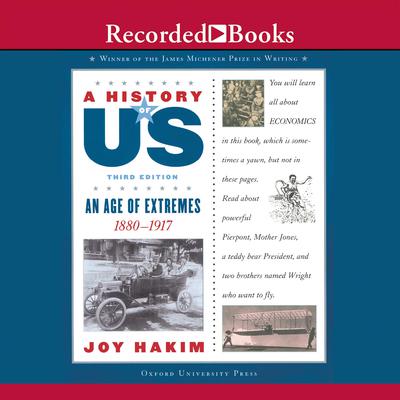 The Age of Extremes: Book 8 (1880-1917) Audiobook, by Joy Hakim