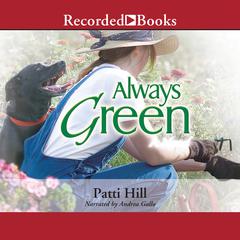 Always Green Audiobook, by Patti Hill