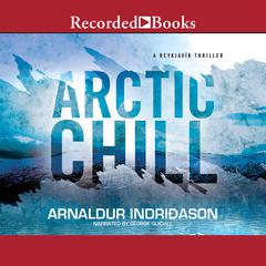 Arctic Chill Audiobook, by Arnaldur Indridason