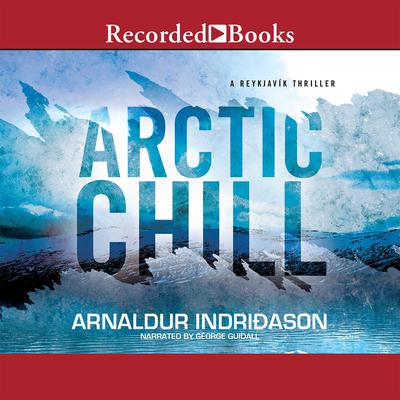 Arctic Chill Audiobook, by Arnaldur Indriðason
