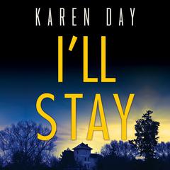 Ill Stay Audiobook, by Karen Day