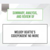 Summary, Analysis, and Review of Melody Beattie