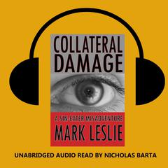 Collateral Damage Audiobook, by Mark Leslie