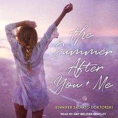 The Summer After You and Me Audiobook, by Jennifer Salvato Doktorski