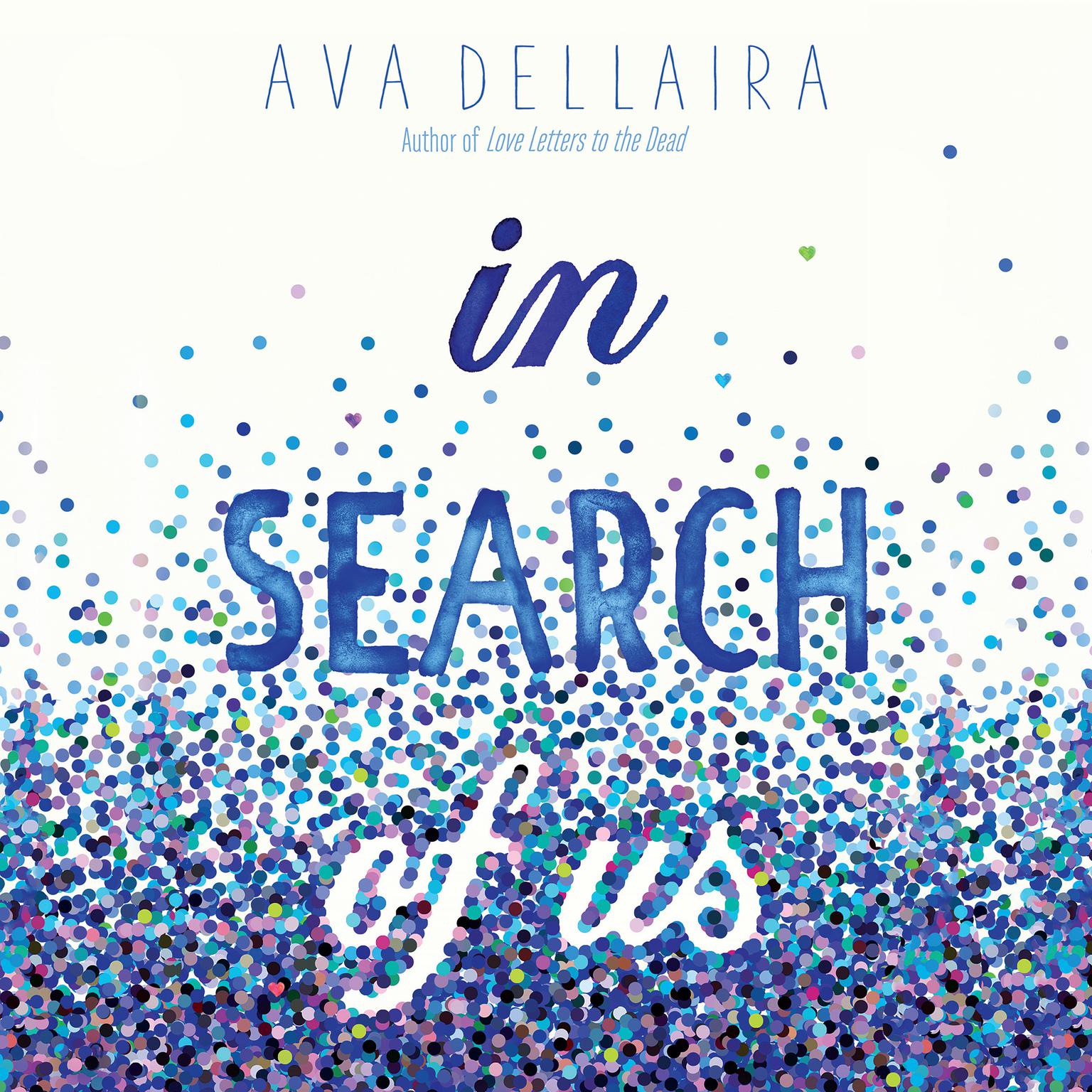 In Search of Us Audiobook, by Ava Dellaira