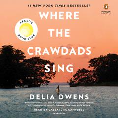 Where the Crawdads Sing: Reese's Book Club (A Novel) Audiobook, by 