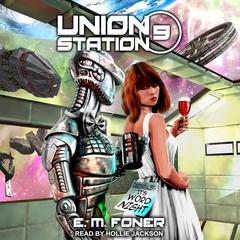 Word Night on Union Station Audiobook, by E. M. Foner