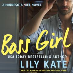 Boss Girl: A contemporary sports romantic comedy Audiobook, by Lily Kate