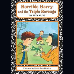 Horrible Harry and the Triple Revenge Audiobook, by 