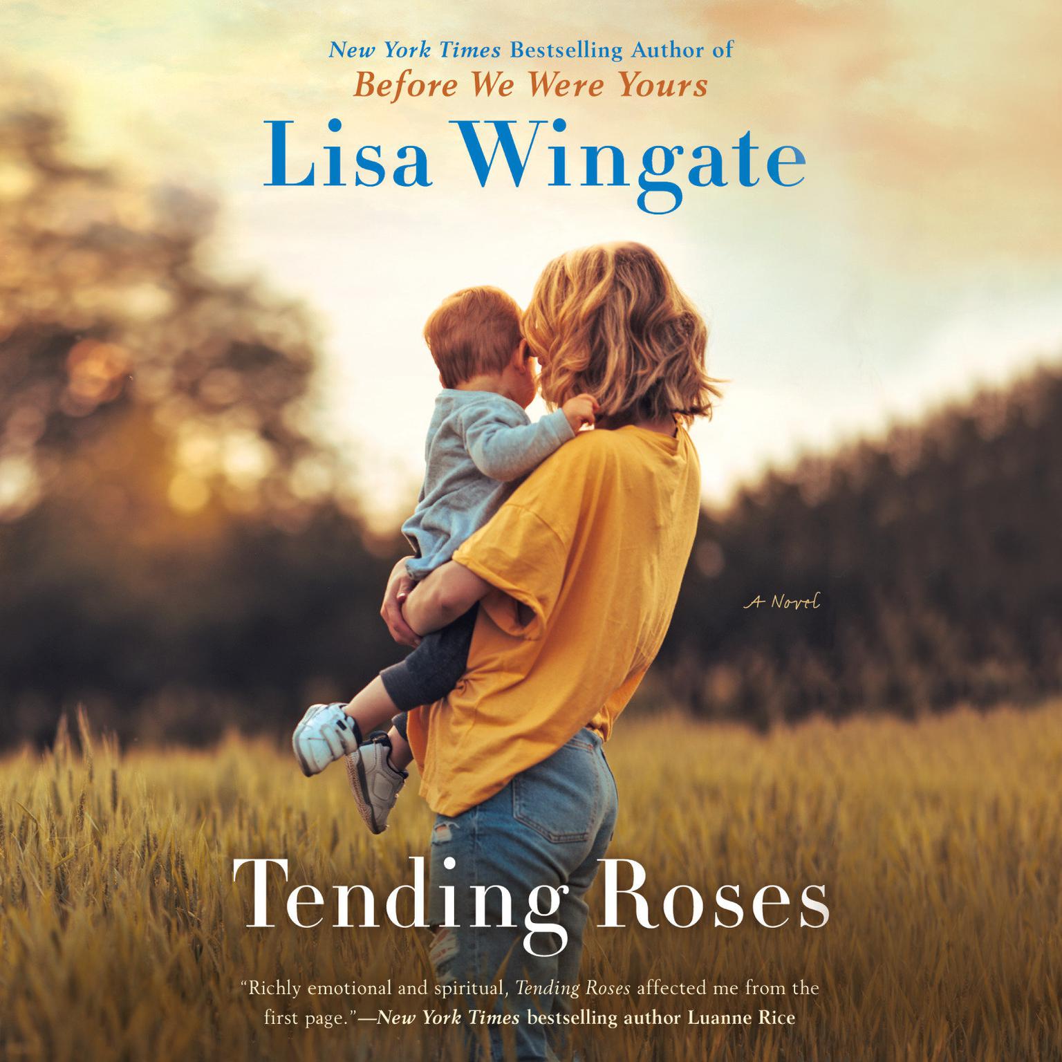Tending Roses Audiobook, by Lisa Wingate