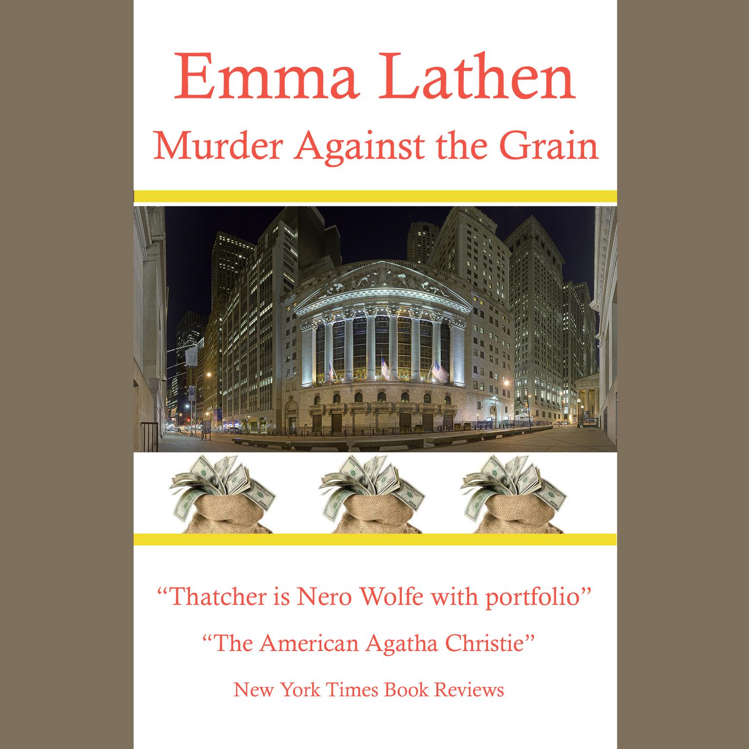Murder Against the Grain Audiobook, by Emma Lathen
