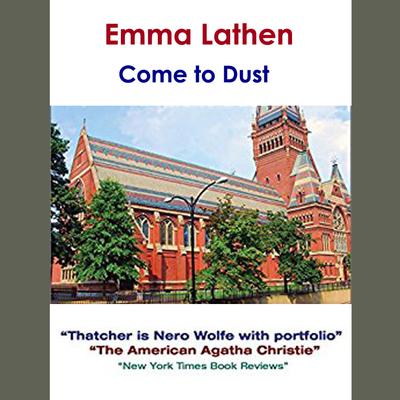 Come to Dust Audiobook, by Emma Lathen