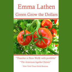 Green Grow the Dollars Audiobook, by Emma Lathen