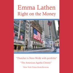 Right on the Money Audiobook, by Emma Lathen