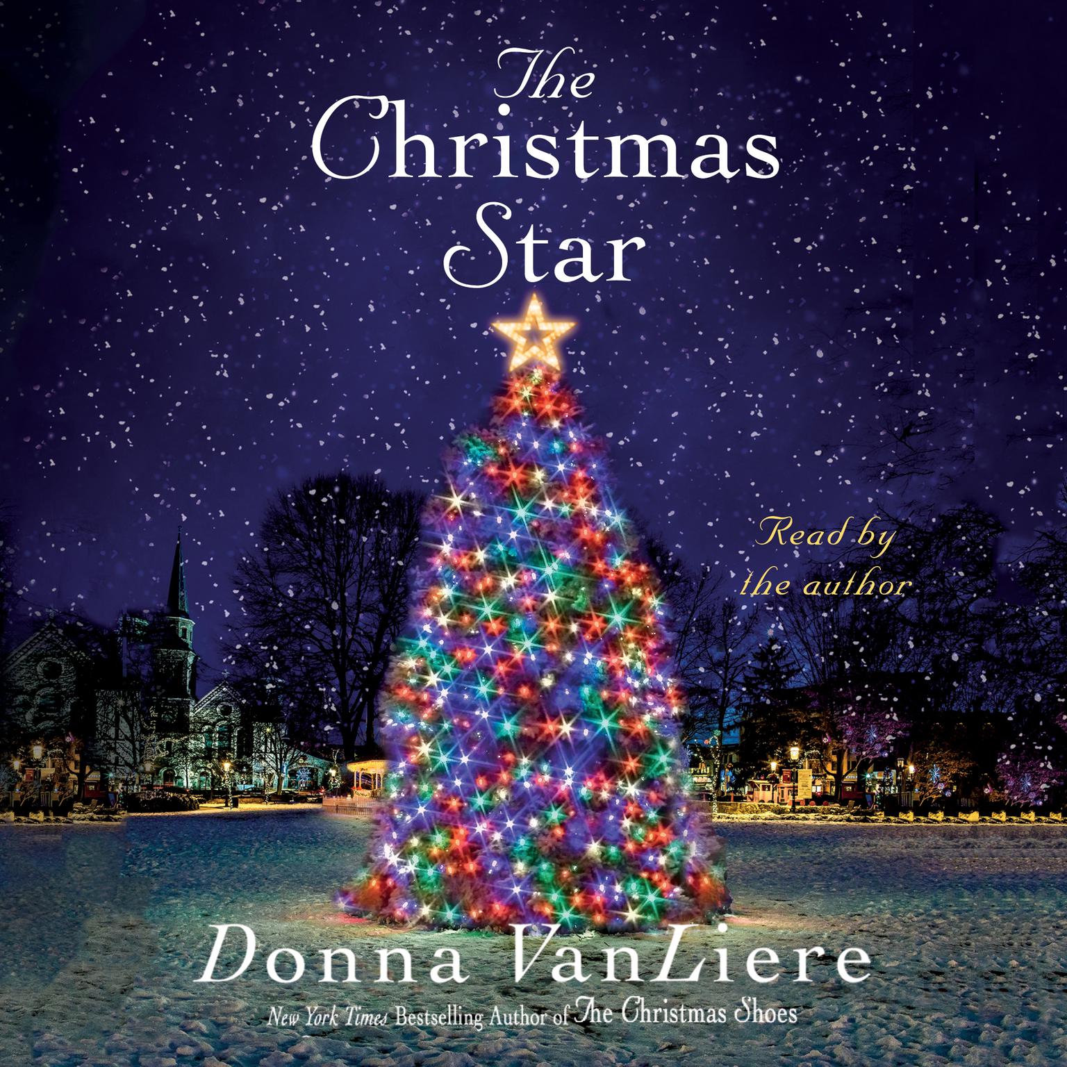 The Christmas Star: A Novel Audiobook, by Donna VanLiere