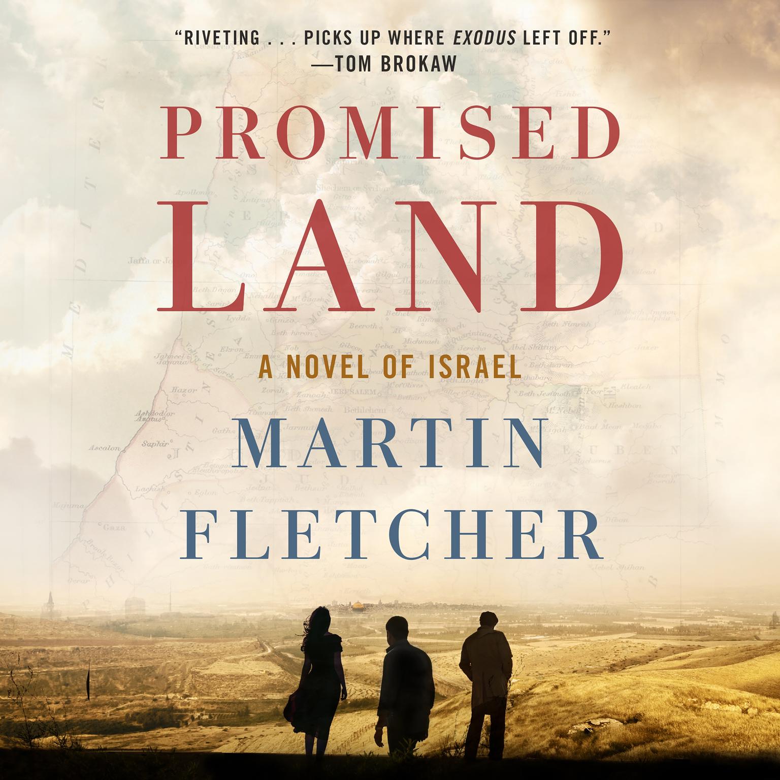 Promised Land: A Novel of Israel Audiobook, by Martin Fletcher