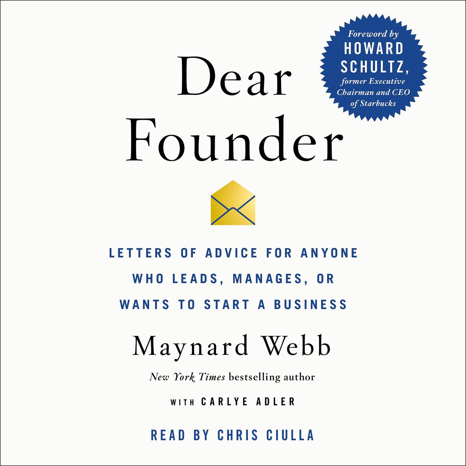 Dear Founder: Letters of Advice for Anyone Who Leads, Manages, or Wants to Start a Business Audiobook