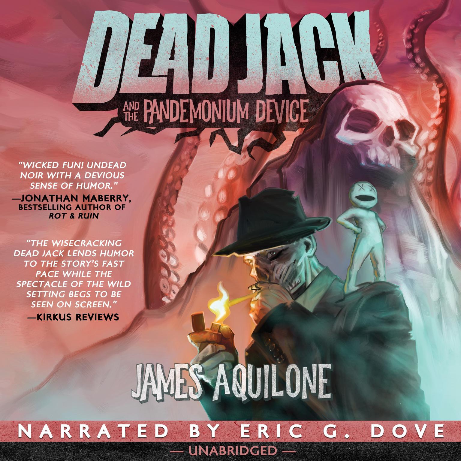 Dead Jack and the Pandemonium Device Audiobook, by James Aquilone