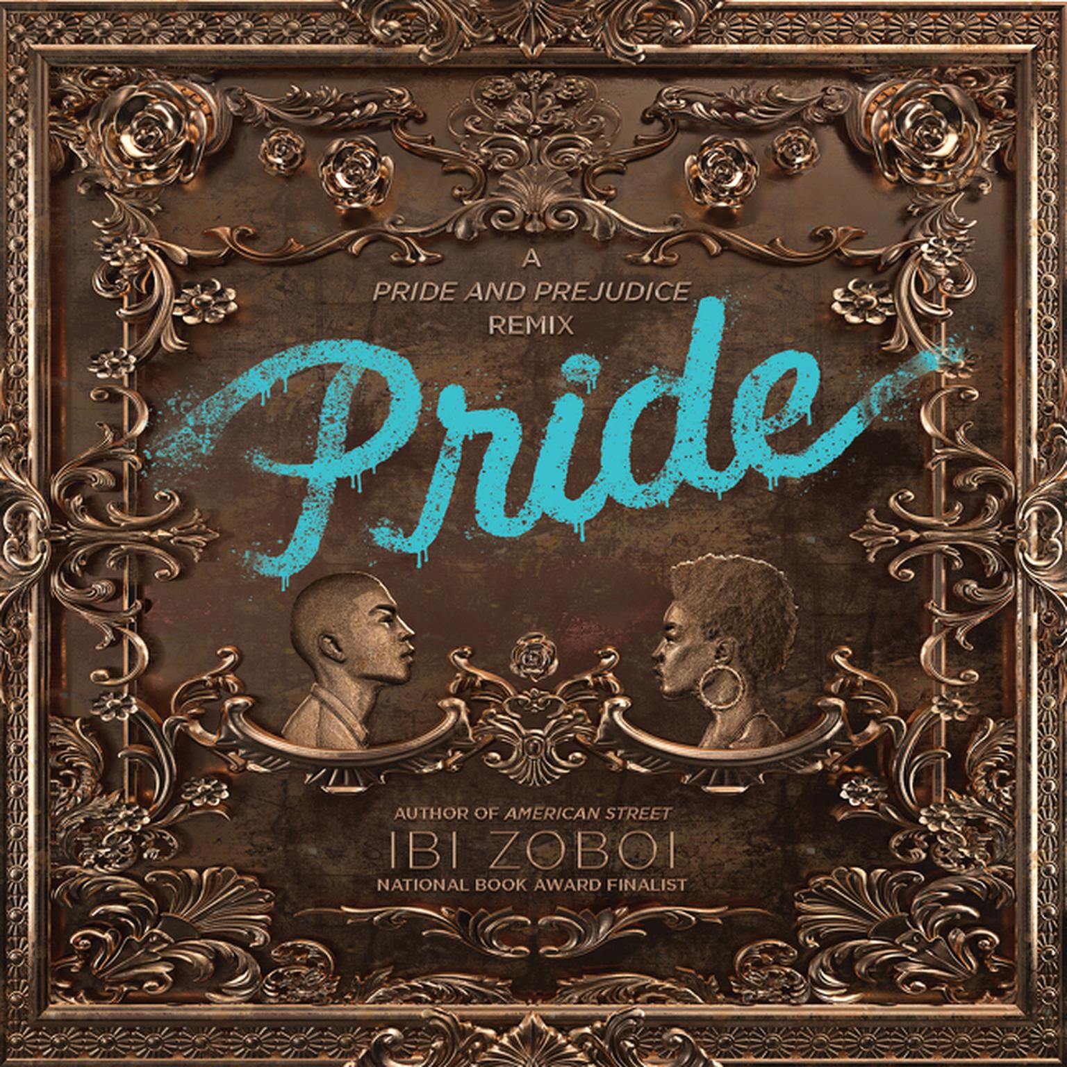 Pride: A Pride & Prejudice Remix Audiobook, by Ibi Zoboi